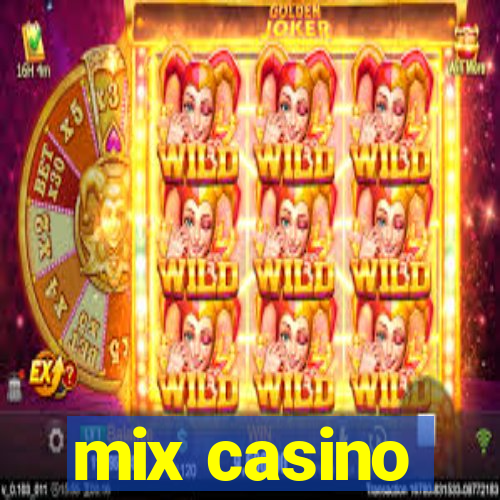 mix casino